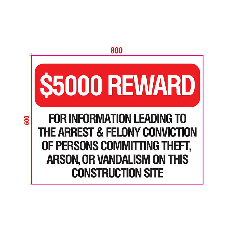 Safety Sign 800x600mm - $5000 Reward